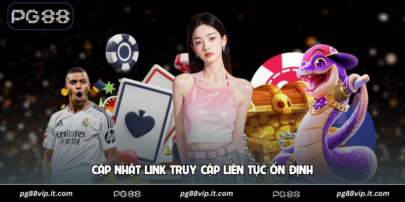 PG88 Cập nhật link truy cập liên tục ổn định